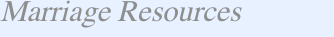 Marriage Resources
